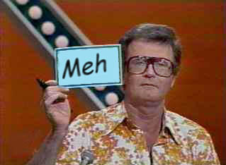 Meh